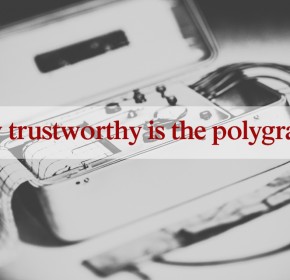 how trustworthy is polygraph services